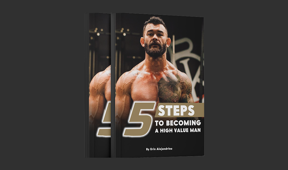 5 Steps to Becoming a High Value Man